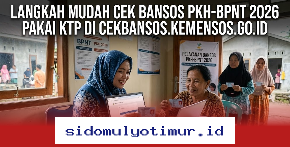 Cara Gampang Mengecek Bansos PKH-BPNT 2026 dengan KTP di Website Resmi Kemensos!