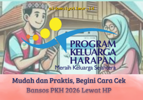Cara Mudah Cek Bansos PKH 2026 via HP, Langsung Dapat Info Terkini!
