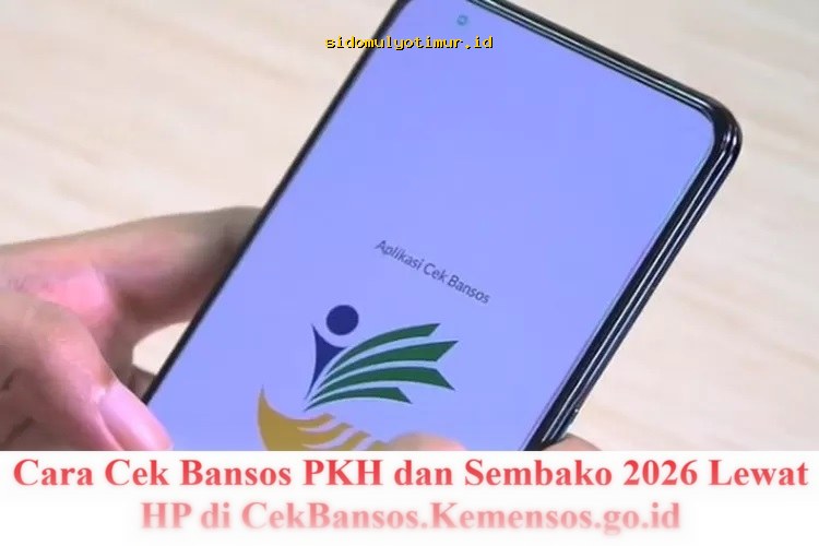 Cara Mudah Cek Bansos PKH dan Sembako 2026 via HP di CekBansos.Kemensos.go.id