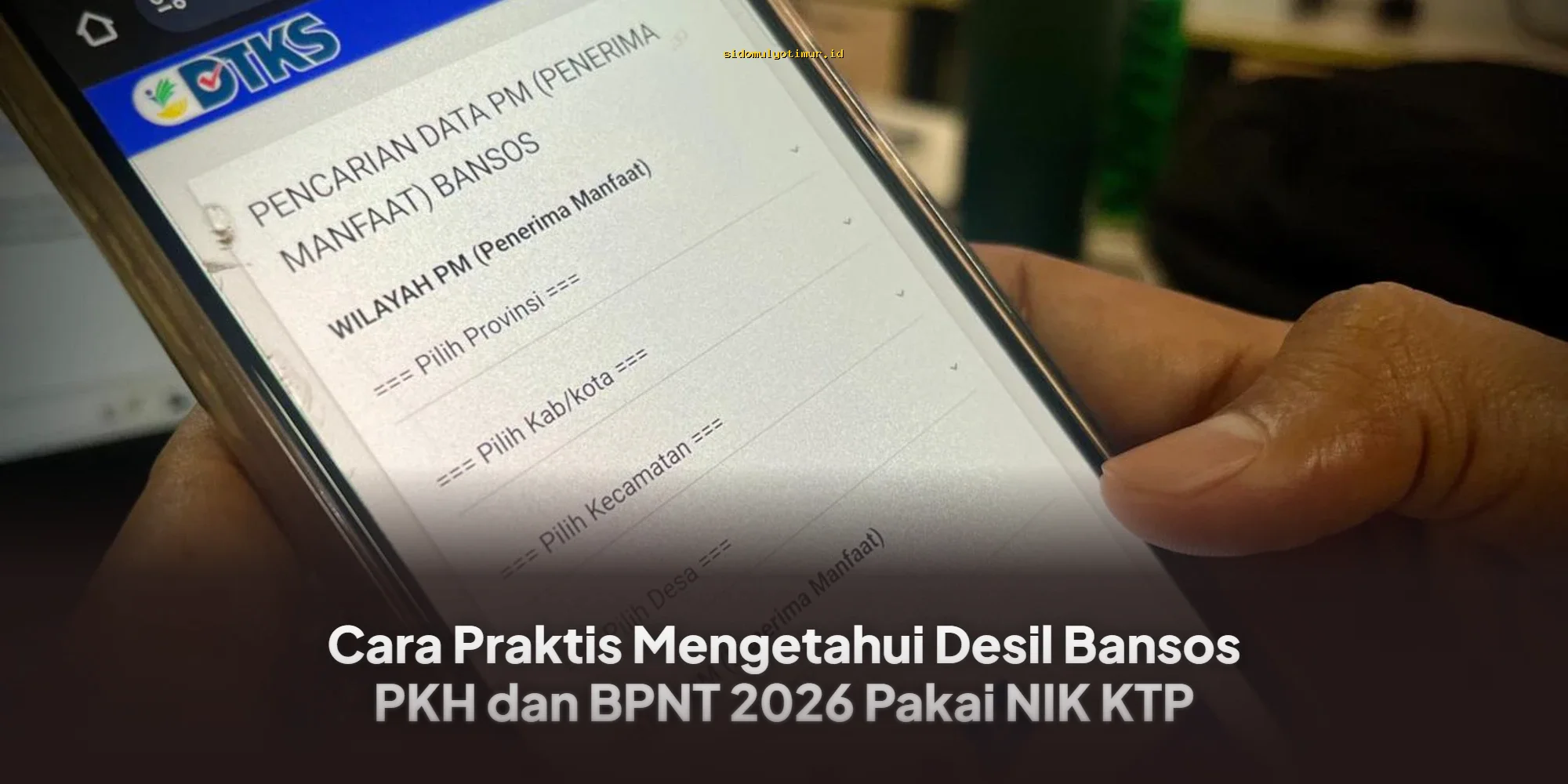 Cara Mudah Cek Desil Bansos PKH & BPNT 2026 via NIK KTP Online