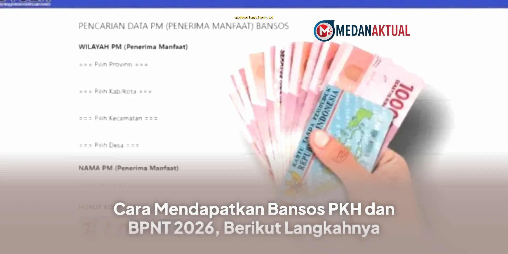 Cara Mudah Dapatkan Bansos PKH & BPNT 2026, Simak Langkah Pastinya!