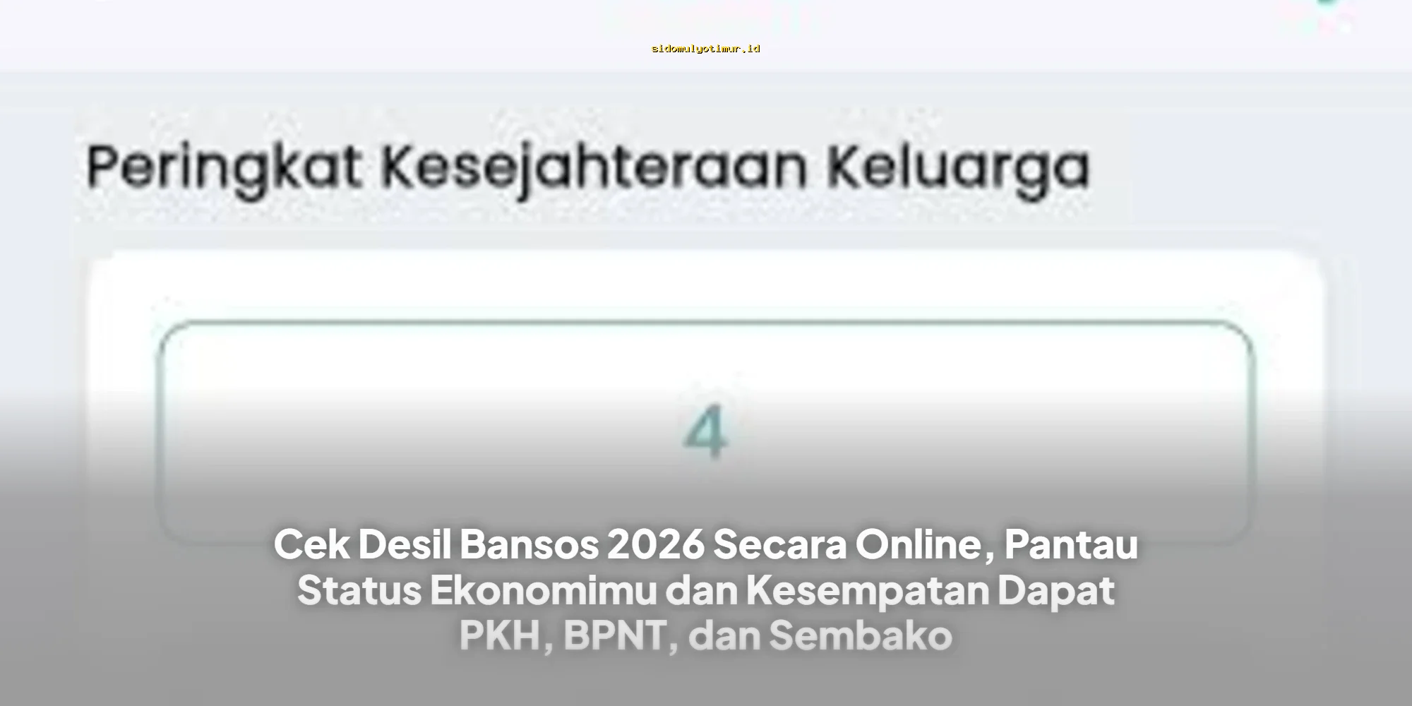 Cek Desil Bansos 2026 Online, Dapatkan PKH BPNT Sembako!