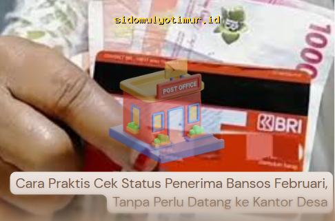 Cek Status Bansos Februari Online, Tanpa Harus ke Kantor Desa!