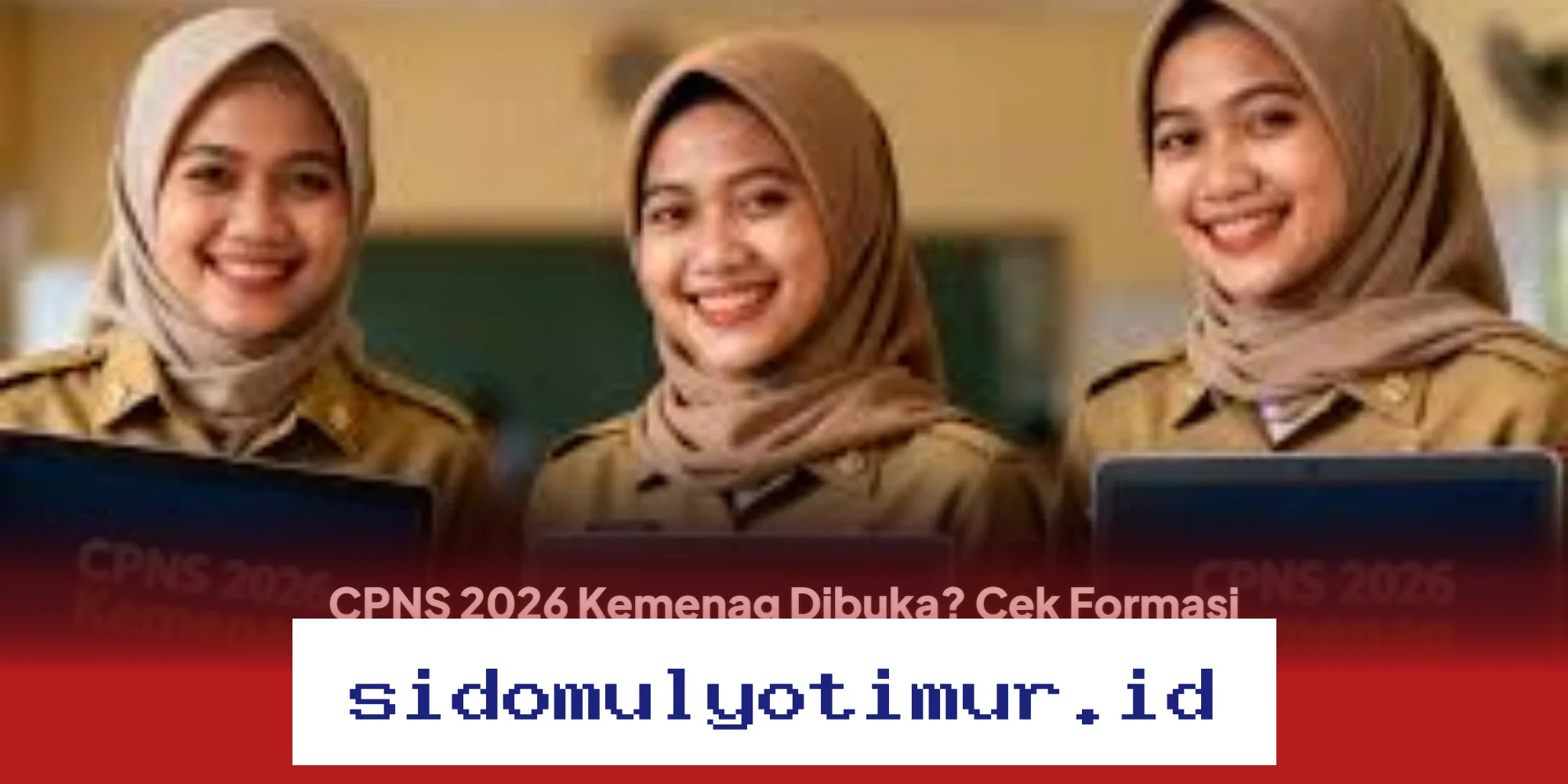 Formasi CPNS 2026 Kemenag Bisa Jadi Peluang Emas, Ini Kuota dan Posisi Favorit yang Wajib Kamu Tahu!