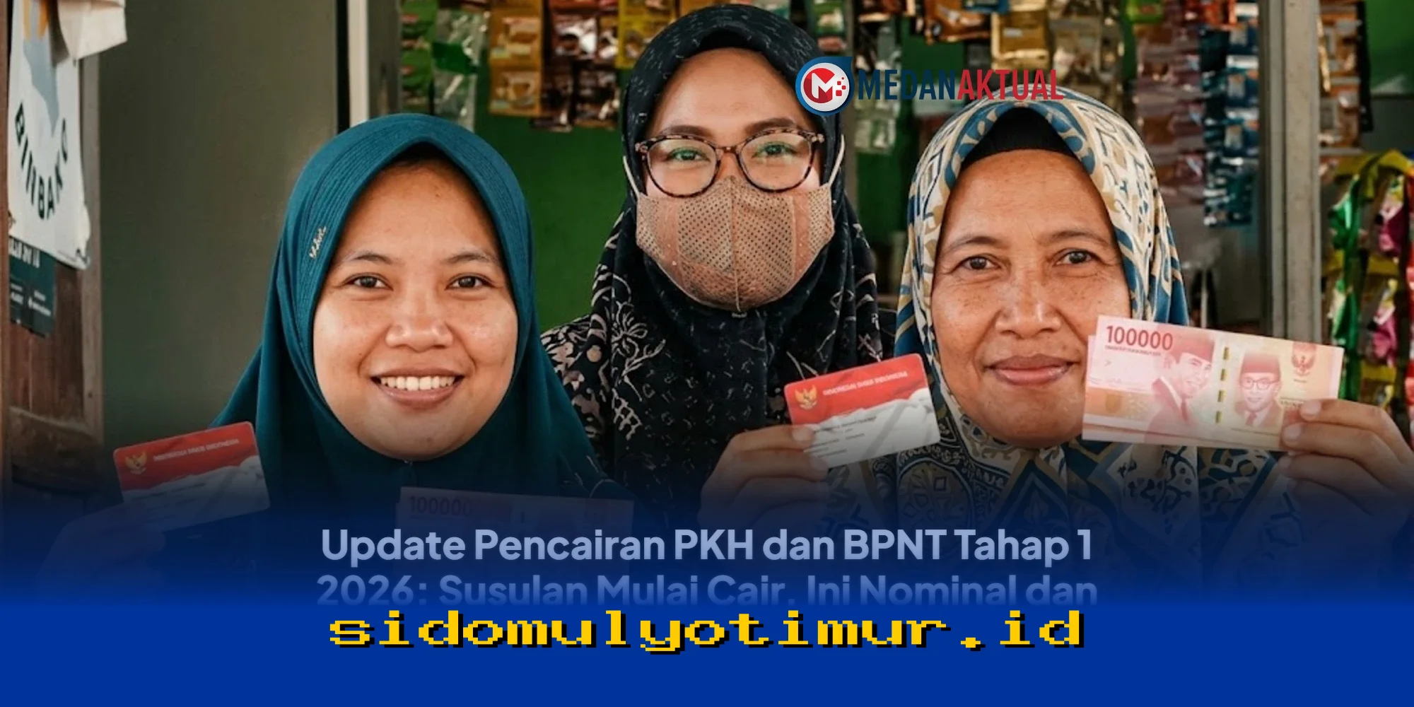 Pencairan PKH dan BPNT Tahap 1 2026 Dimulai! Ini Dia Nominal dan Jadwalnya yang Baru!