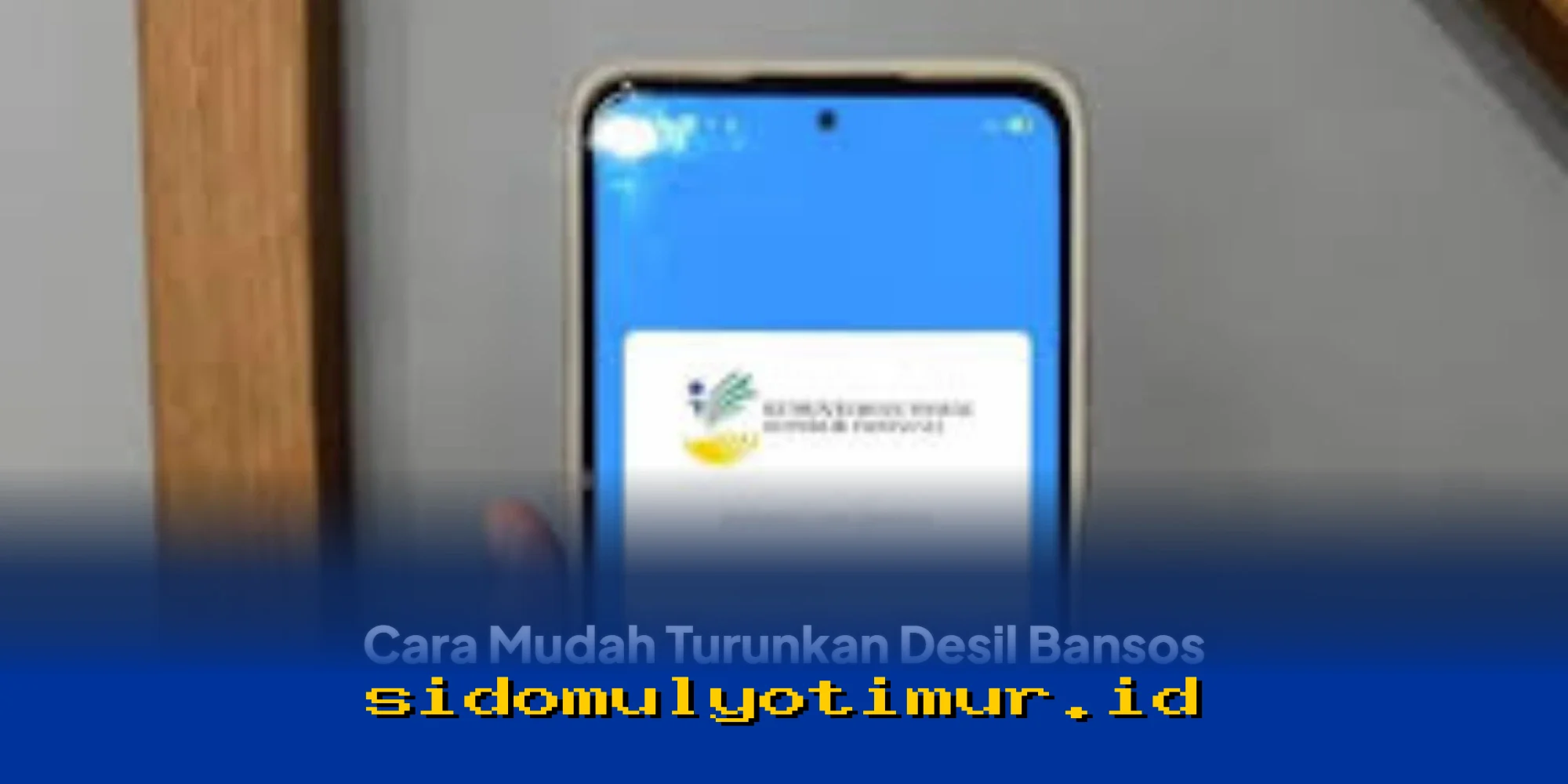 Turunkan Desil Bansos 2026 dengan Mudah, Hanya Pakai HP!