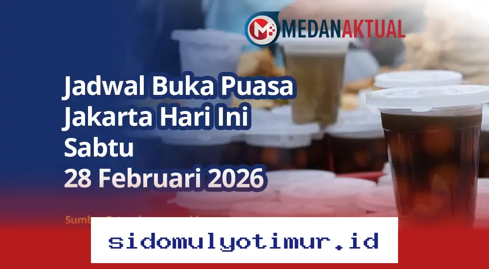 Waktu Berbuka Puasa di Jakarta Hari Sabtu 28 Februari 2026, Catat Jadwalnya!