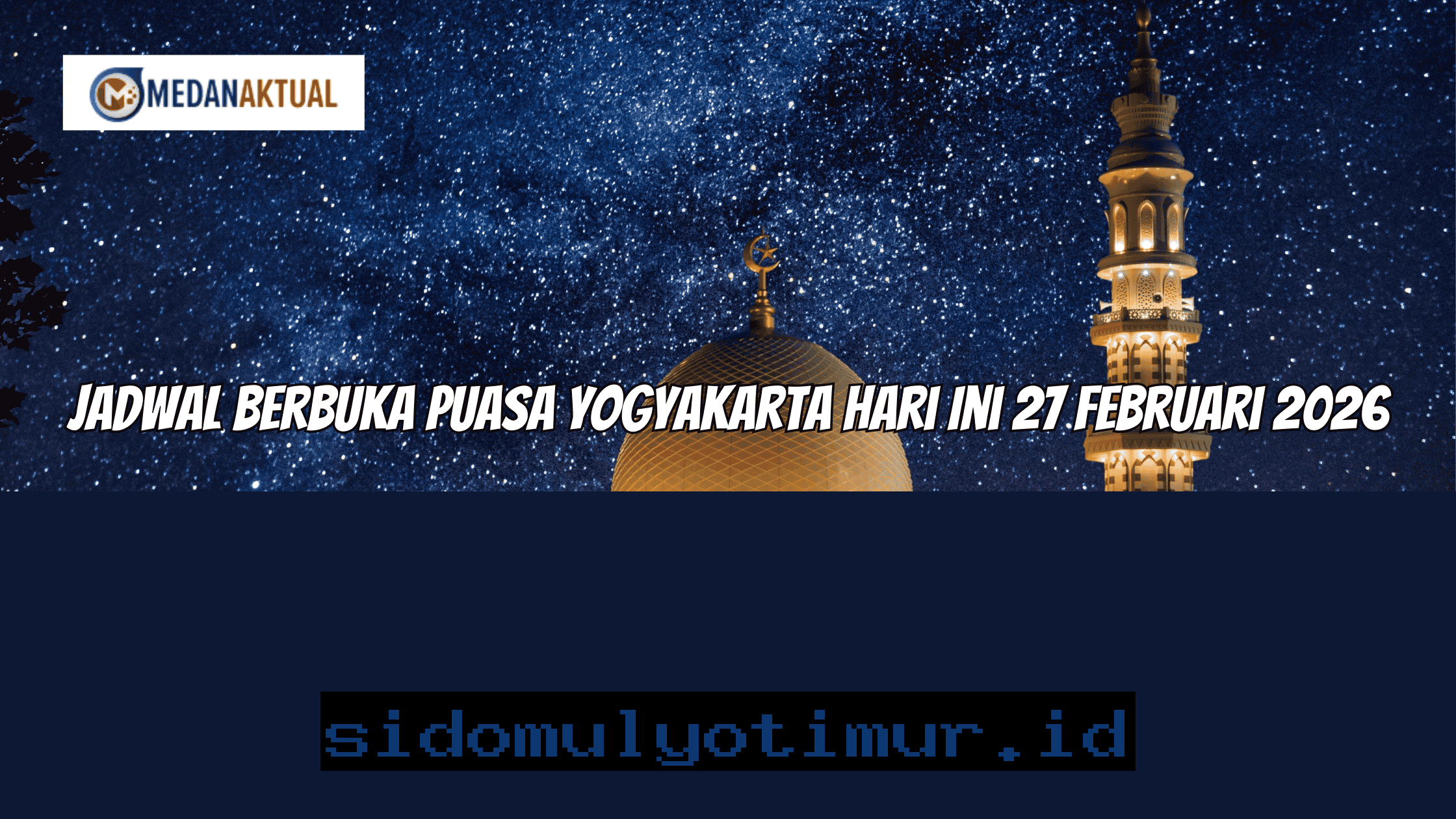 Waktu Berbuka Puasa di Yogyakarta Hari Ini, 27 Februari 2026!