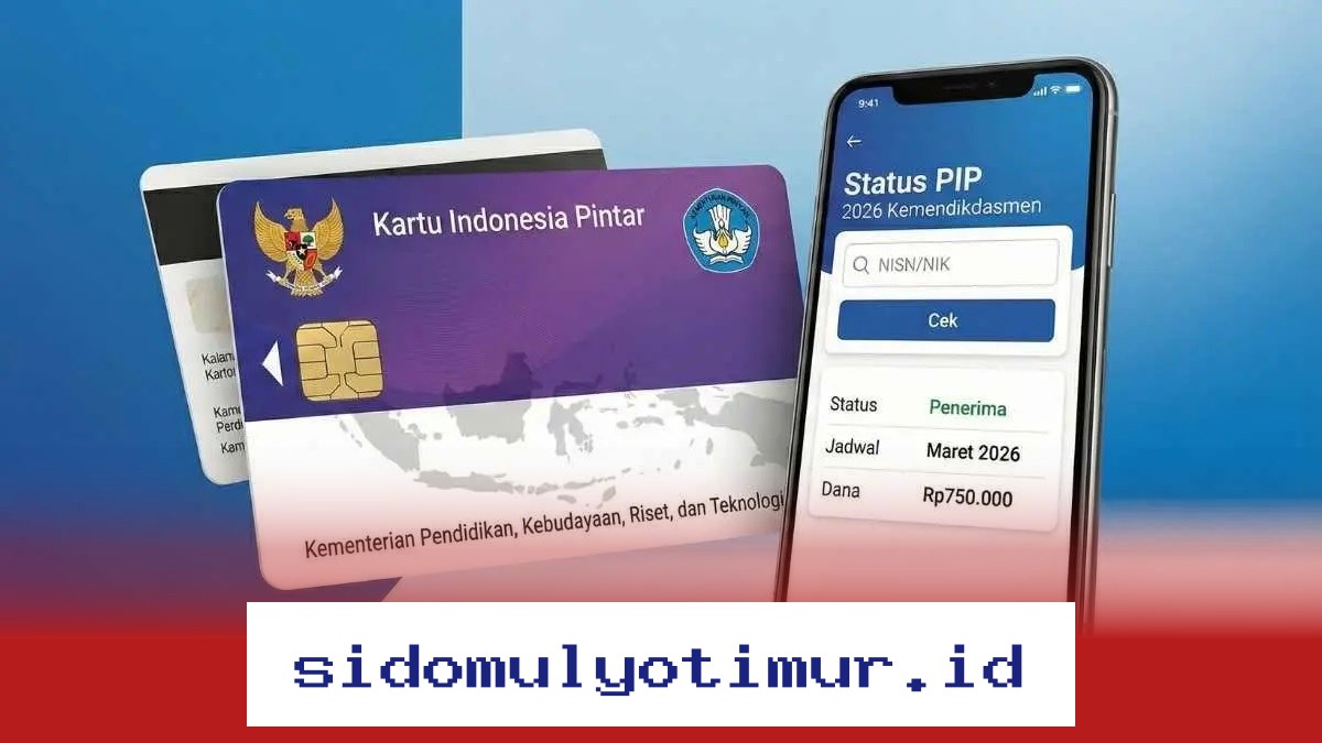 Apakah Dana PIP SD SMP SMA Maret 2026 Sudah Cair? Simak Cara Mudah Mengeceknya!