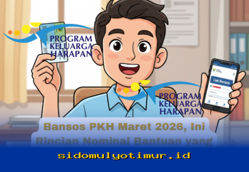 Bansos PKH Maret 2026, Simak Besaran Uang yang Bakal Cair ke Rekeningmu!