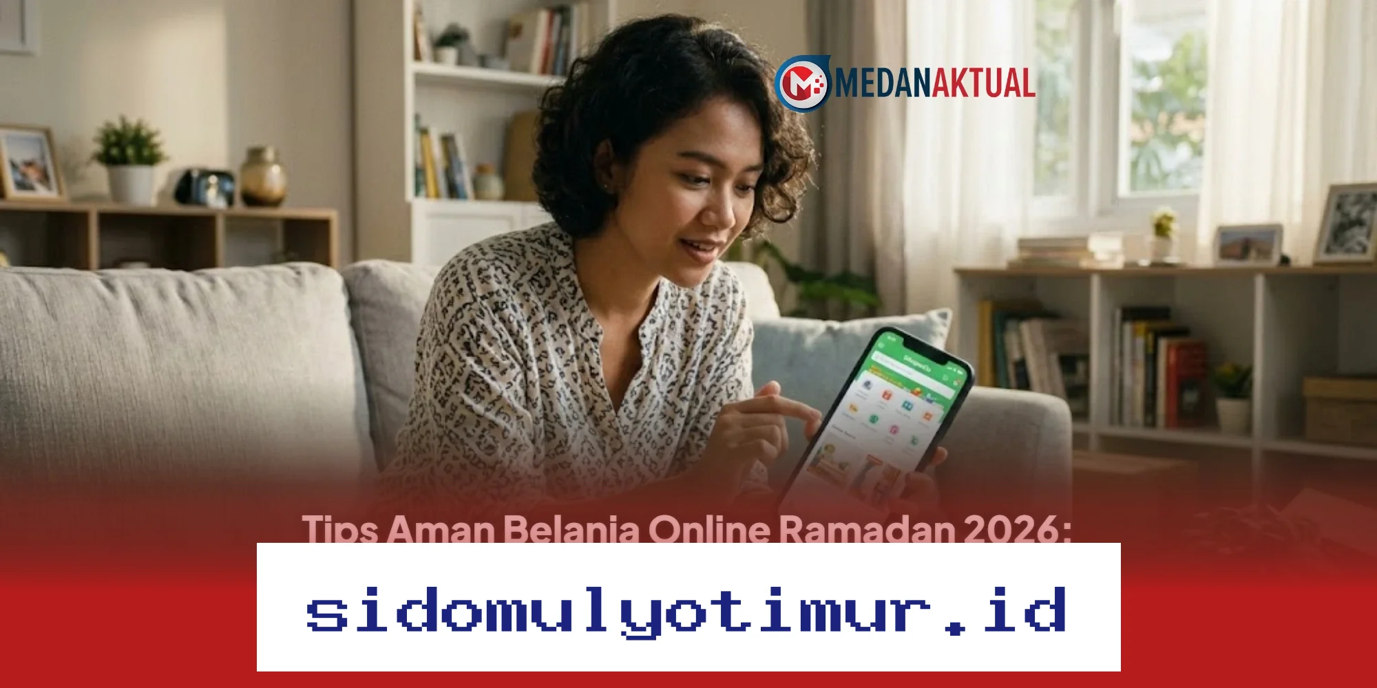 Cara Aman Belanja Online Ramadan 2026 agar Terhindar dari Kejahatan Siber!