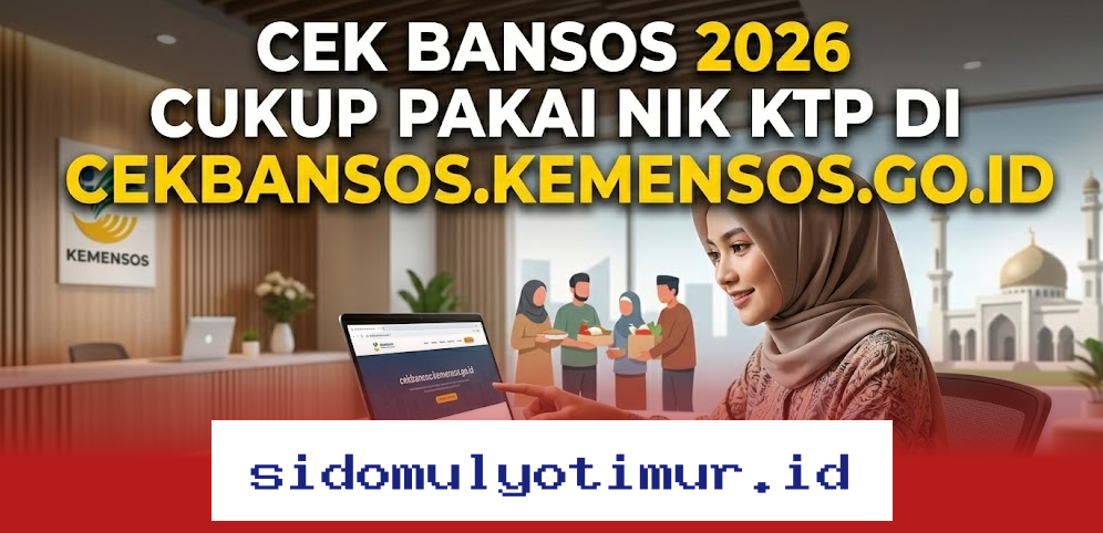 Cara Mudah Cek Bansos 2026 dengan NIK KTP di Website Resmi Kemensos!