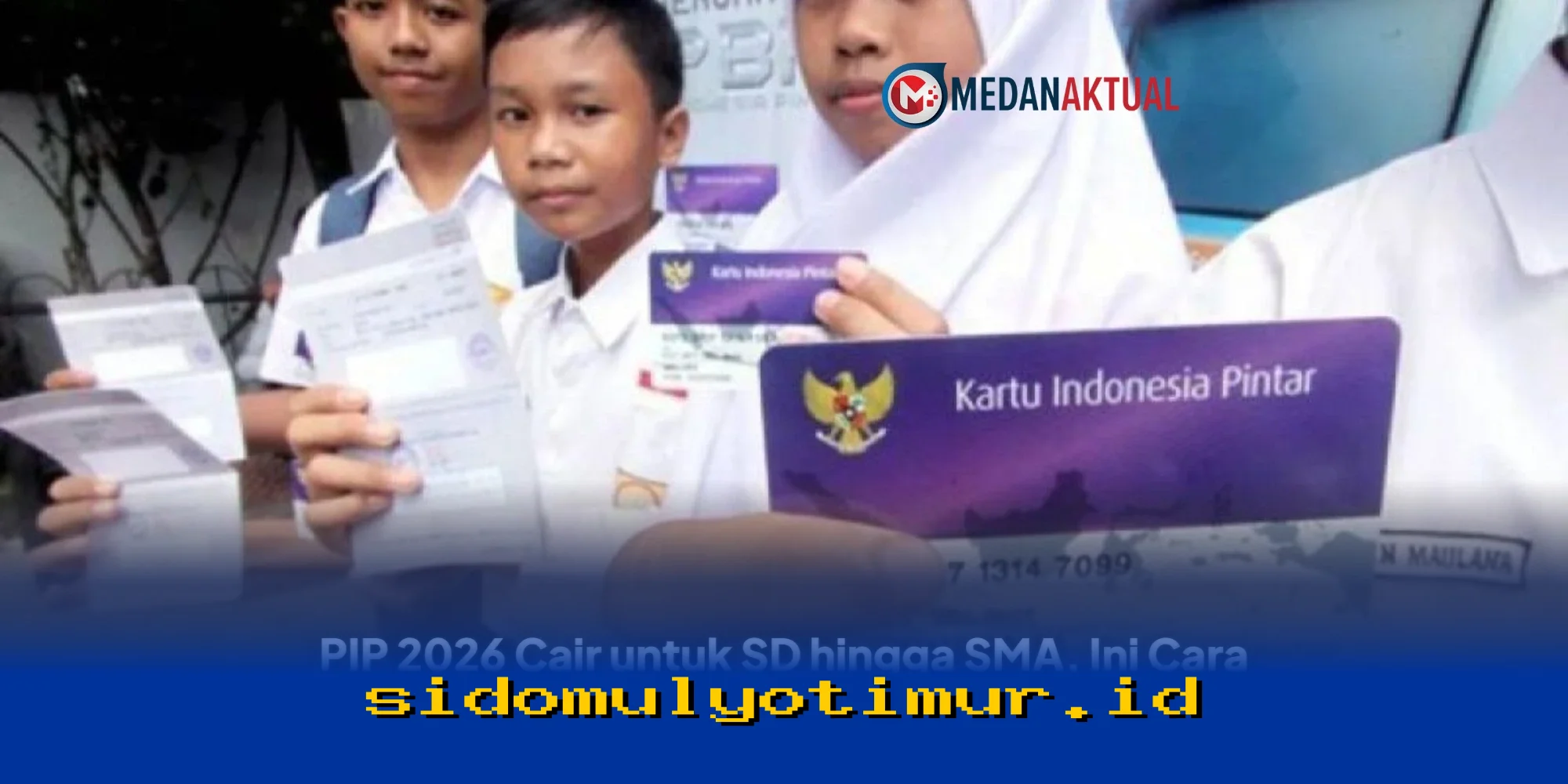 Cara Mudah Cek dan Cairkan PIP 2026 untuk SD hingga SMA yang Wajib Diketahui Orang Tua!