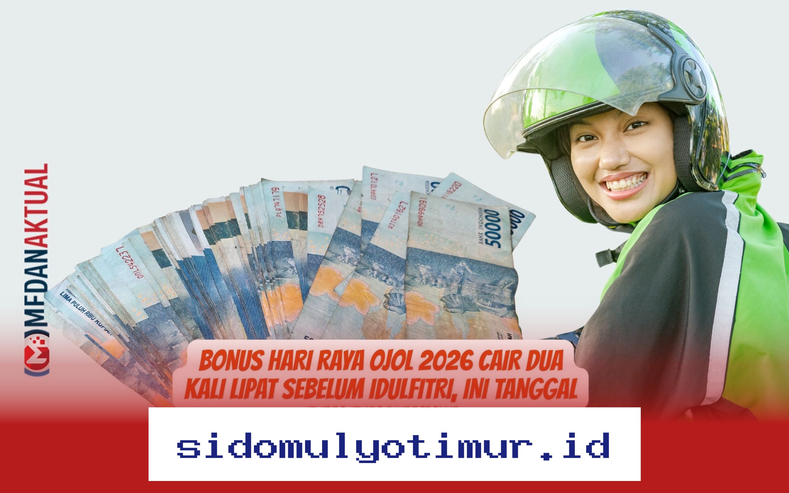 Dapatkan Bonus Hari Raya Ojol 2026 yang Cair Dua Kali Lipat Sebelum Idulfitri, Simak Tanggal dan Rinciannya!