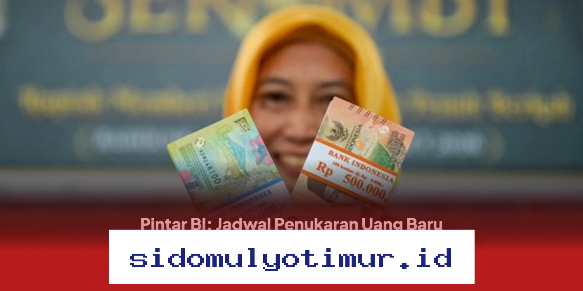 Jadwal Baru Penukaran Uang Serambi 2026 Diperpanjang, Ini Cara Mudah Aksesnya!