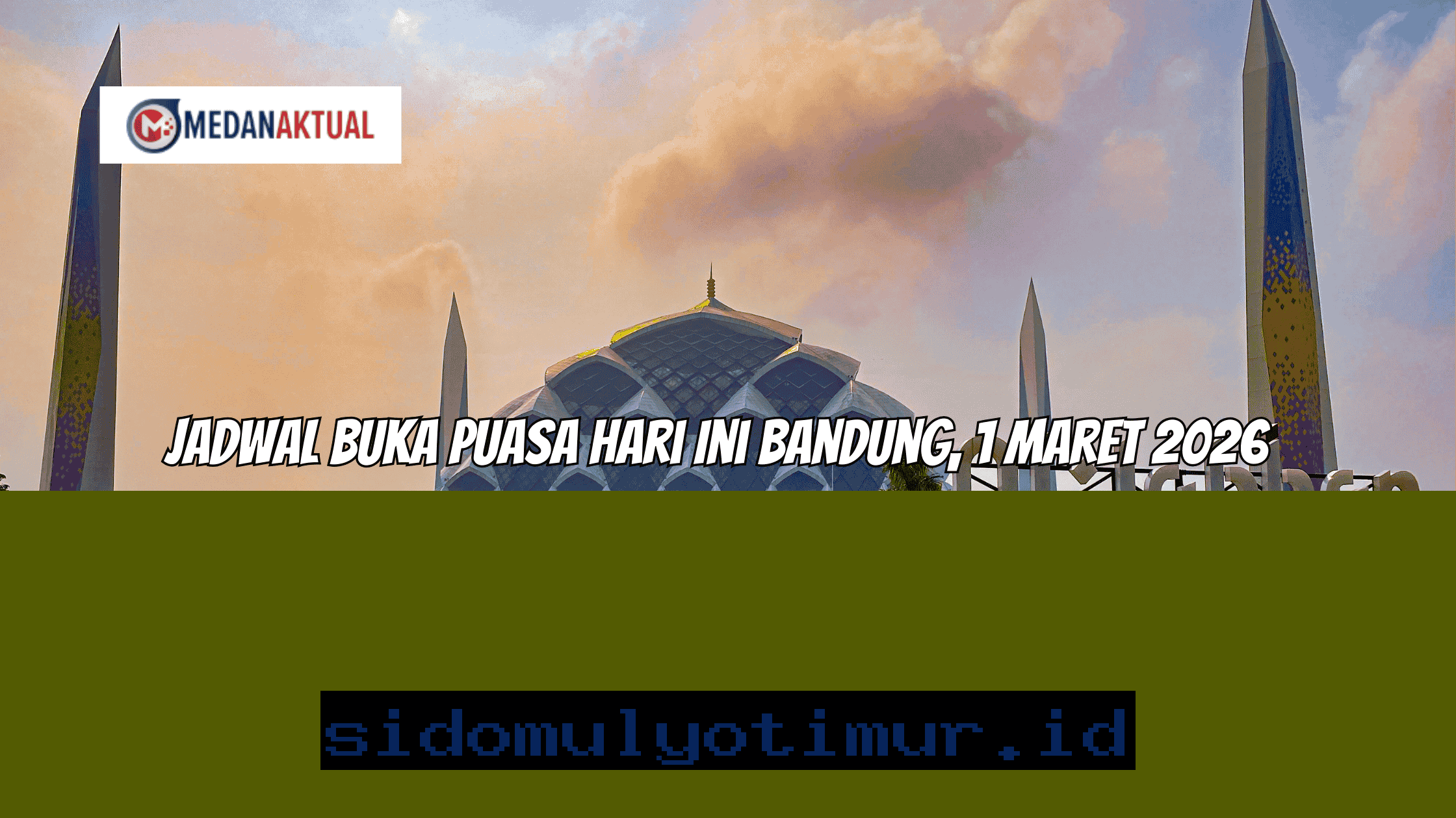 Jadwal Buka Puasa Bandung Hari Ini 1 Maret 2026, Waktunya Berbuka!