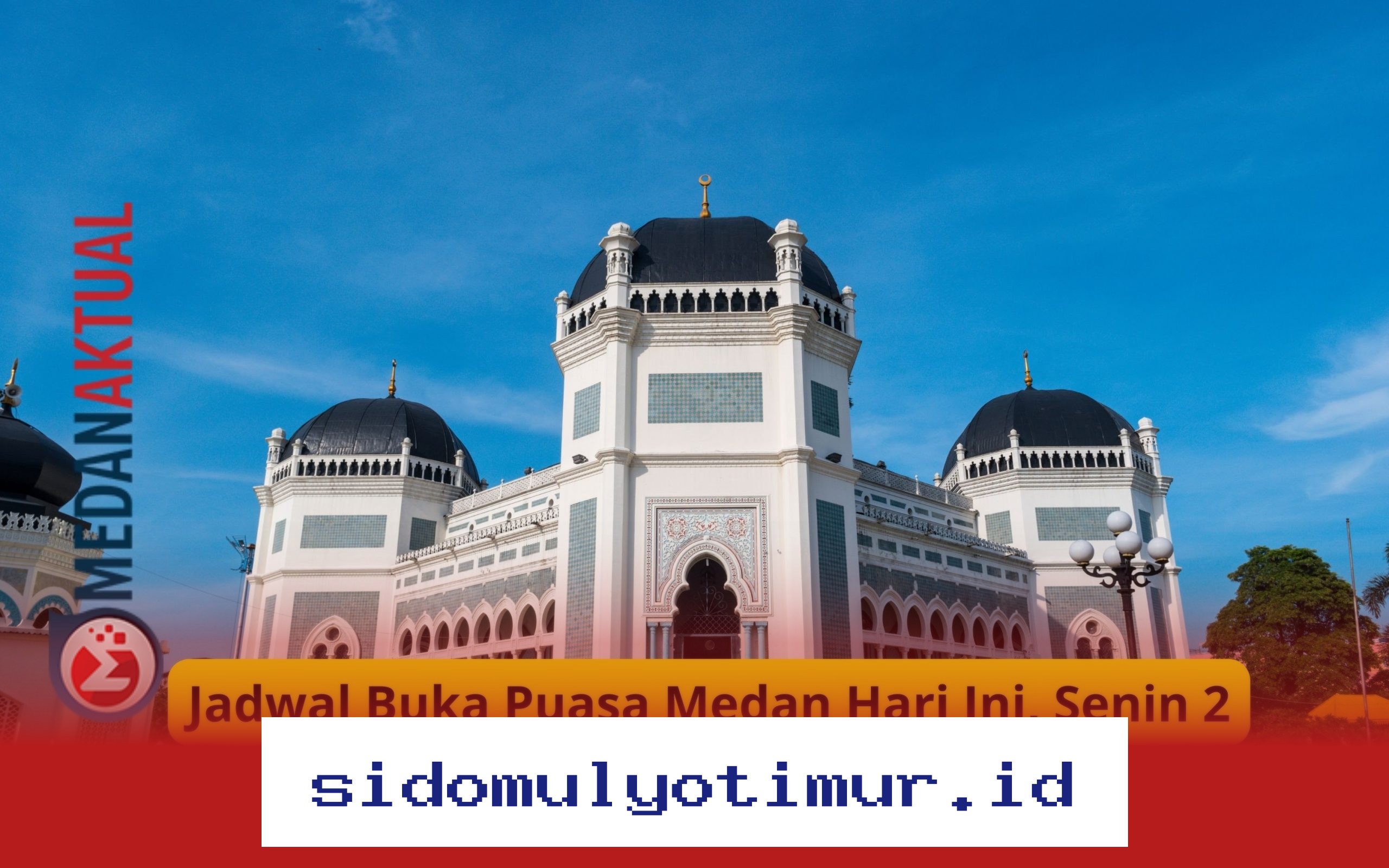 Jadwal Buka Puasa Medan Hari Ini, Senin 2 Maret 2026/12 Ramadhan 1447 H: Waktu Berbuka yang Tepat untuk Wilayah Medan!