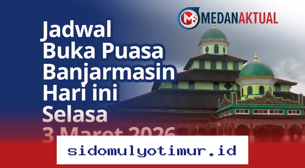 Waktu Berbuka Puasa Banjarmasin Hari Ini, Selasa 3 Maret 2026: Jadwal Lengkap dan Akurat!